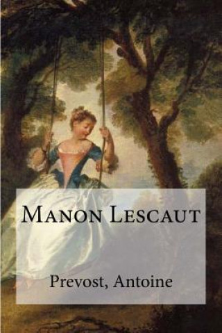 Carte Manon Lescaut Prevost Antoine