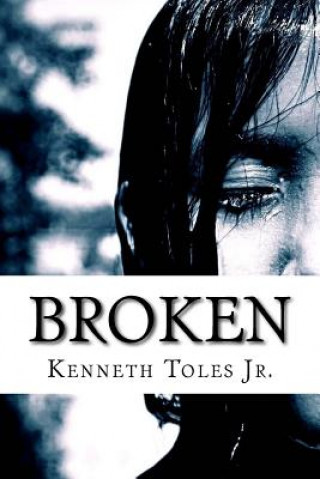 Libro Broken Kenneth Toles Jr