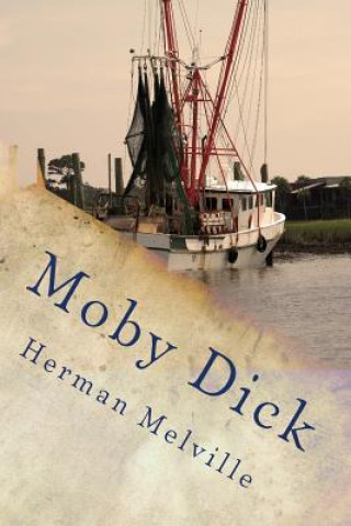 Kniha Moby Dick or the Whale Herman Melville