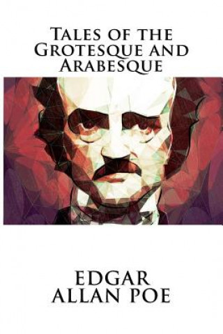 Buch Tales of the Grotesque and Arabesque Edgar Allan Poe