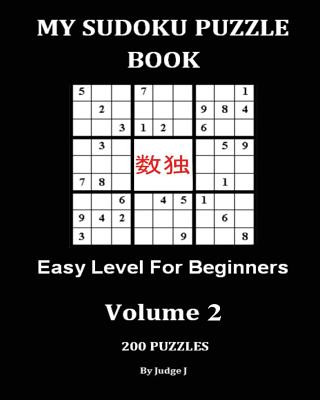 Book My Sudoku Puzzle Book: Easy Level For Beginners V2 Judge J