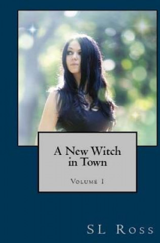 Könyv Avery Snow: A New Witch in Town Sl Ross