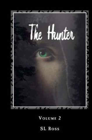 Kniha Avery Snow: The Hunter Sl Ross