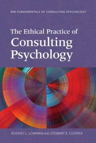 Carte Ethical Practice of Consulting Psychology Rodney L. Lowman