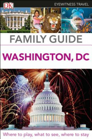 Carte DK Eyewitness Family Guide Washington, DC DK