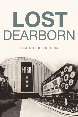 Kniha Lost Dearborn Craig Hutchison