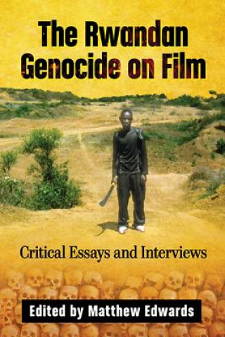 Kniha Rwandan Genocide on Film Matthew Edwards