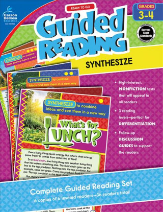 Kniha Ready to Go Guided Reading: Synthesize, Grades 3 - 4 Carson-Dellosa Publishing