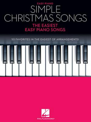 Carte Simple Christmas Songs: The Easiest Easy Piano Songs Hal Leonard Corp