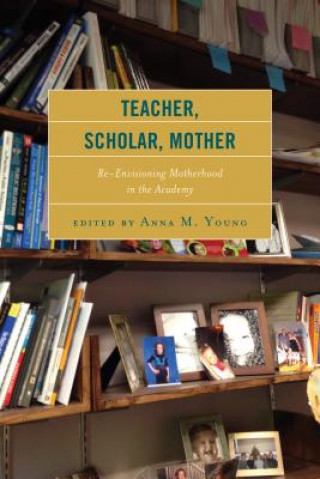 Kniha Teacher, Scholar, Mother Ama Oforiwaa Aduonum