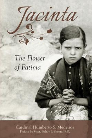 Livre Jacinta: The Flower of Fatima Humberto S. Medeiros