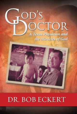 Könyv God's Doctor Dr Bob Eckert