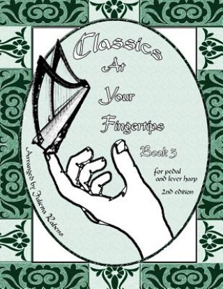 Könyv Classics at Your Fingertips: Book 3 Julietta Rabens