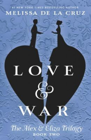 Книга Love & War Melissa de la Cruz