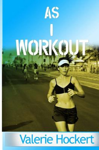 Książka As I Workout Valerie Hockert