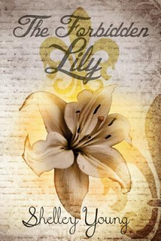 Book The Forbidden Lily Shelley Young