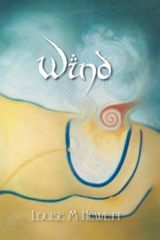 Knjiga Wind Louise M Hewett