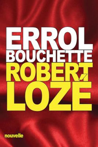 Knjiga Robert Lozé Errol Bouchette