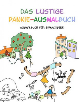 Könyv Das lustige Pankie-Ausmalbuch: Ausmalbuch für Erwachsene Heike Langenkamp