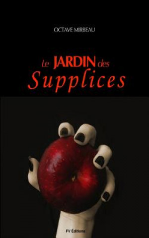 Libro Le Jardin des Supplices Octave Mirbeau