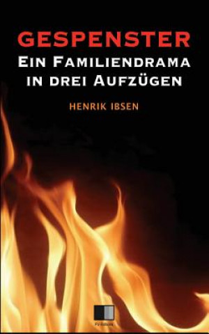 Carte Gespenster: Ein Familiendrama in drei Aufzügen Henrik Ibsen