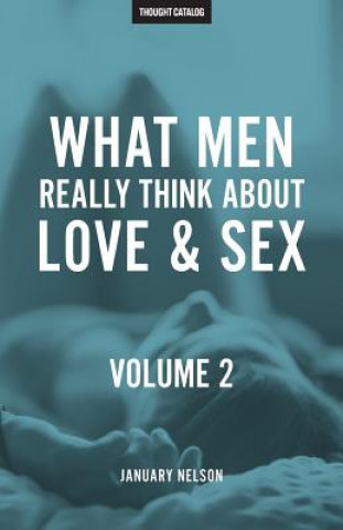 Könyv What Men Really Think About Love & Sex, Volume 2 January Nelson