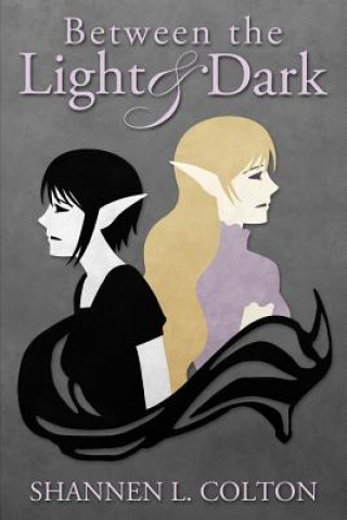 Knjiga Between the Light and Dark Shannen L Colton