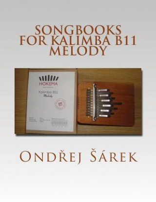 Könyv Songbooks for Kalimba B11 Melody Ondrej Sarek