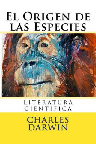 Kniha El Origen de las Especies: Literatura cientifica Charles Darwin