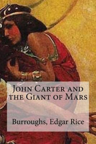 Kniha John Carter and the Giant of Mars Burroughs Edgar Rice
