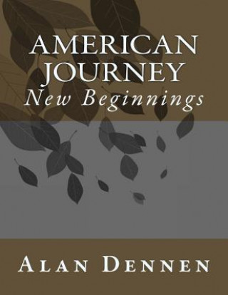 Knjiga American Journey MR Alan Robert Dennen