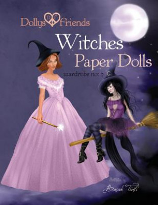 Książka Dollys and Friends, Witches Paper Dolls, Wardrobe No: 9 Basak Tinli