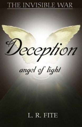 Könyv Deception: Angel of Light L R Fite