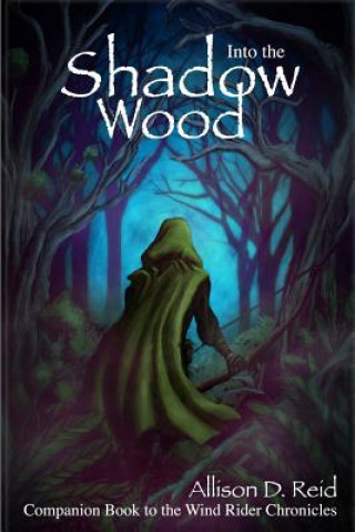 Książka Into the Shadow Wood Allison D Reid