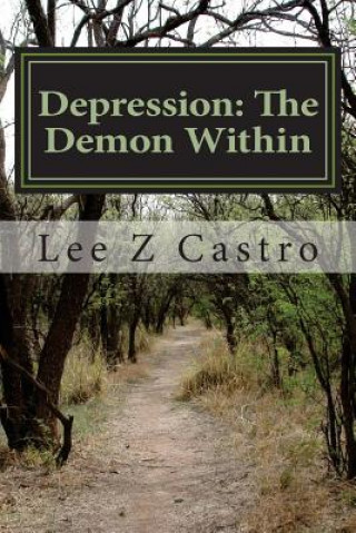 Knjiga Depression: The Demon Within MR Lee Z Castro