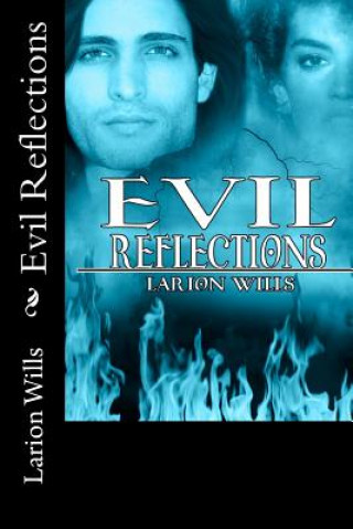 Kniha Evil Reflections Larion Wills