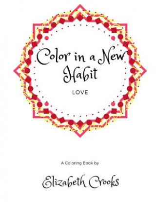 Carte Color In A New Habit: Love Elizabeth Crooks