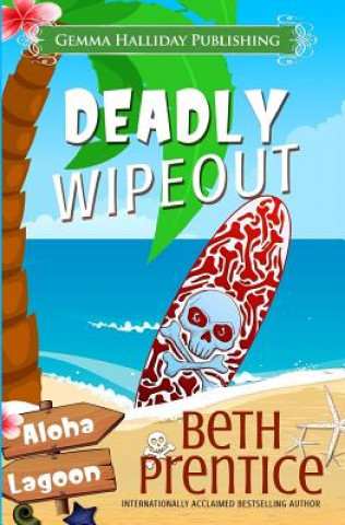 Kniha Deadly Wipeout Beth Prentice