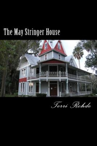 Knjiga The May Stringer House Terri Rohde