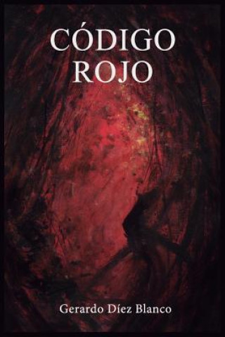 Knjiga Código rojo Gerardo Diez Blanco