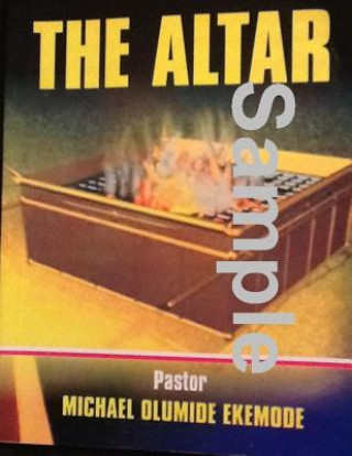 Knjiga The Altar Pst Michael Olumide Ekemode