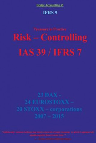 Book Irfs 9: Risk - Controlling IAS 39 / IFRS 7: IRFS 9 Karl-Heinz Klamra