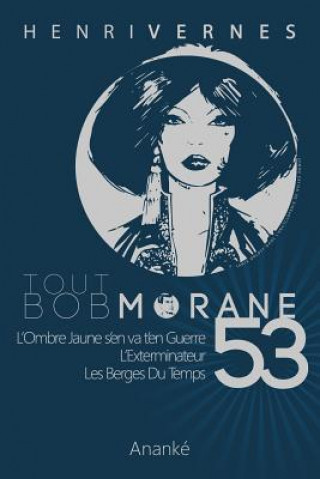 Kniha Tout Bob Morane/53 Henri Vernes