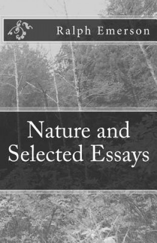 Książka Nature and Selected Essays Ralph Waldo Emerson