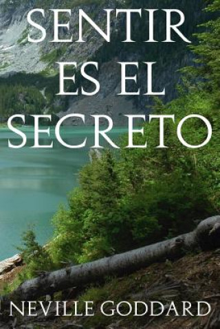 Książka Sentir es el Secreto Neville Goddard