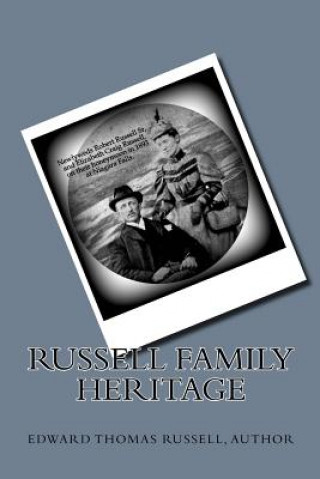 Könyv Russell Family Heritage Edward Thomas Russell