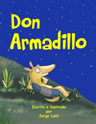 Книга Mr Armadillo (Spanish edition) Jorge Lulic