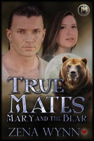 Kniha Mary and the Bear Zena Wynn