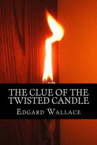 Kniha The Clue of the Twisted Candle Edgard Wallace