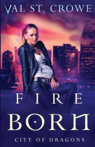 Book Fire Born Val St Crowe